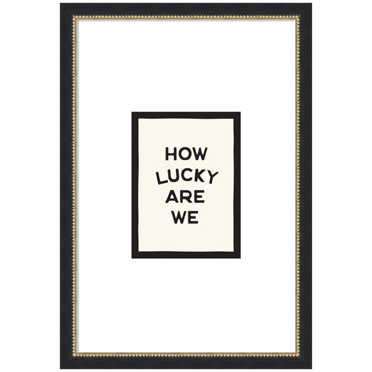 How Lucky Are We Inspirational Quote Poster, Dopamine Decor for Home or Apartment Retro Poster by Lucky Guava Framed Wall Art Print