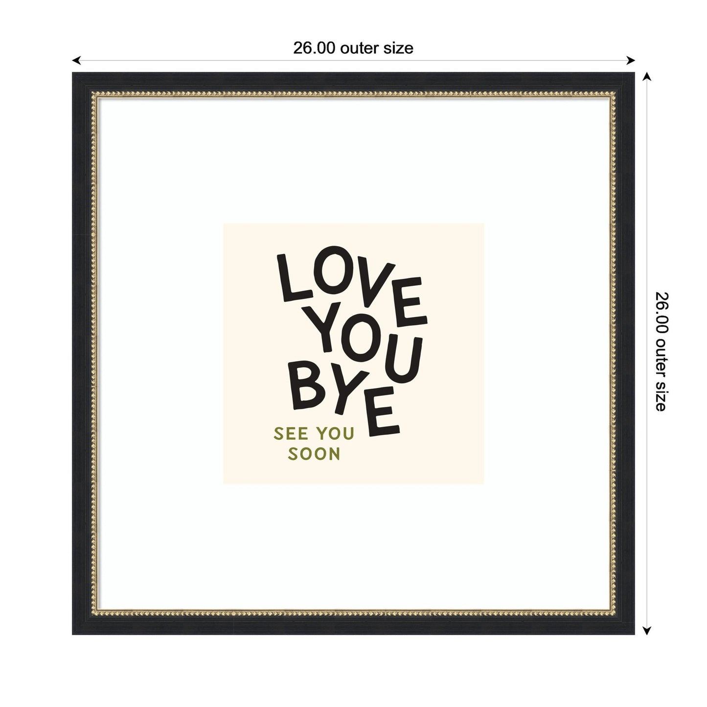 Love You Bye Typography Entry Way Exit Sign Square by Lucky Guava Framed Wall Art Print