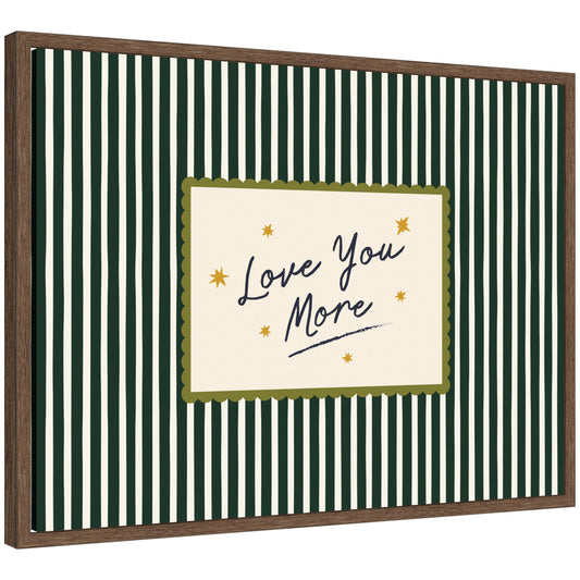 Love You More Positive Quote Above Bed Decor, Striped Green Cozy Wall Art for Apartment or Home by Lucky Guava Framed Canvas Wall Art Print